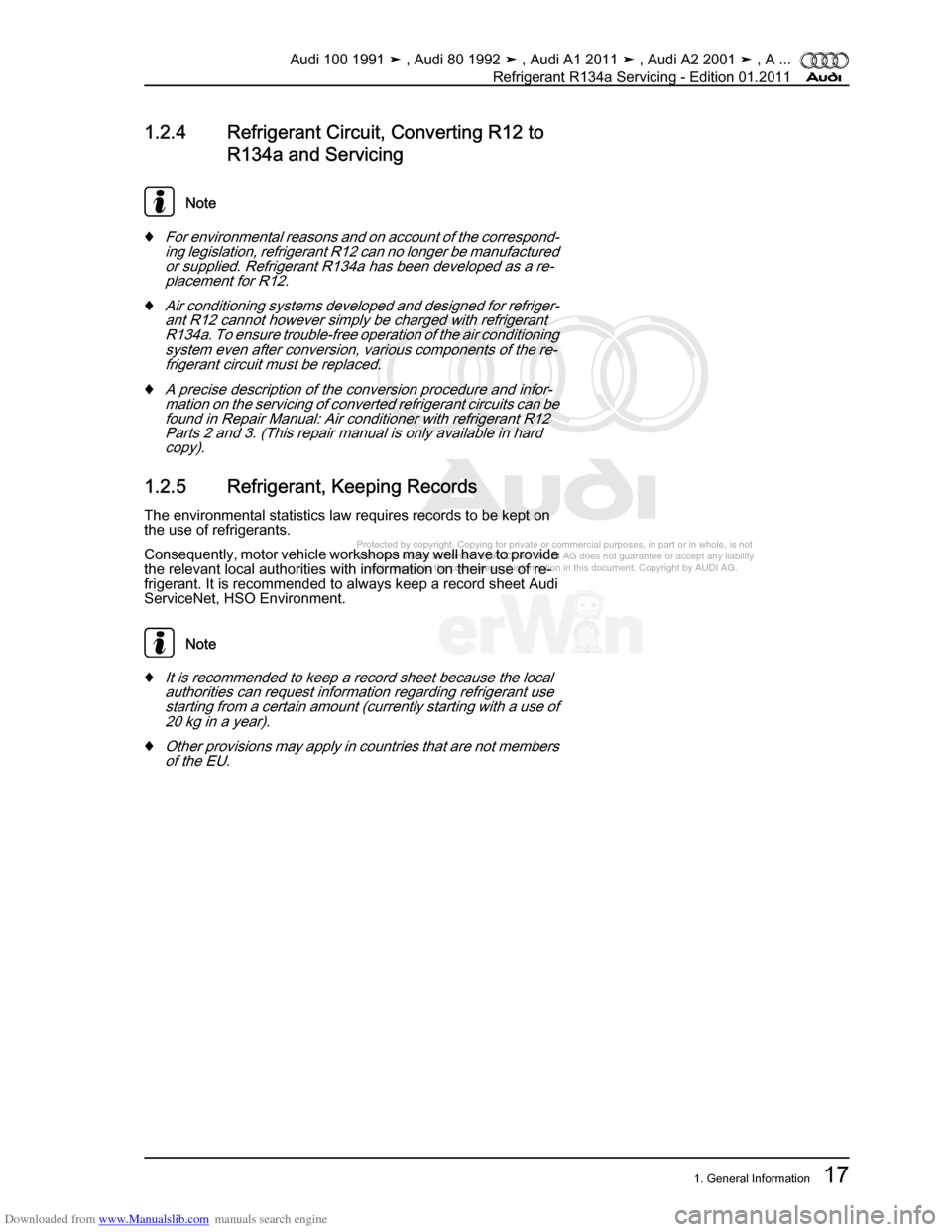 AUDI 100 1991 44 Refrigerant R134a Servising Workshop Manual Downloaded from www.Manualslib.com manuals search engine Protected by copyright. Copying for private or commercial purposes, in p\
art or in whole, is not  
 permitted unless authorised by AUDI AG. AU