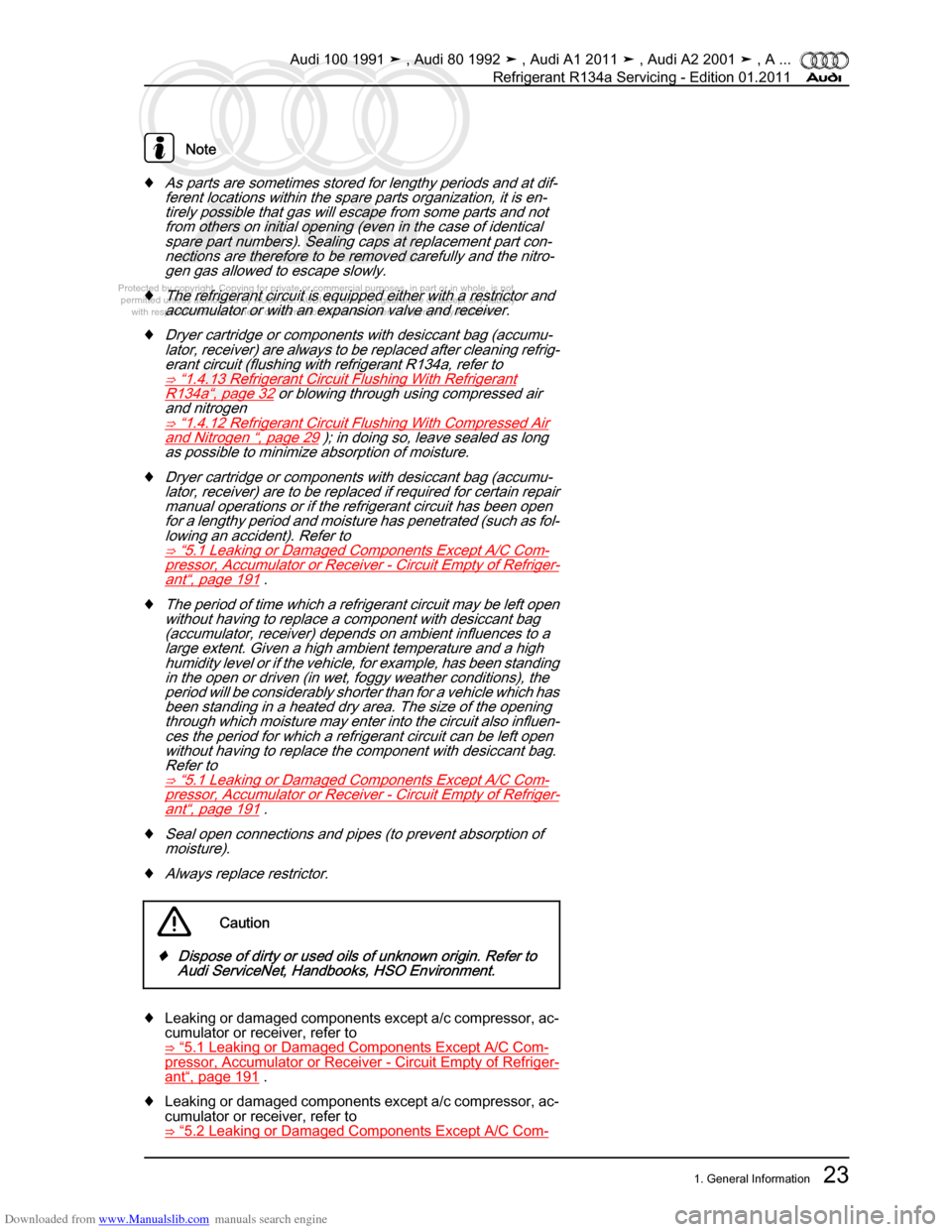 AUDI 100 1991 44 Refrigerant R134a Servising Workshop Manual Downloaded from www.Manualslib.com manuals search engine Protected by copyright. Copying for private or commercial purposes, in p\
art or in whole, is not  
 permitted unless authorised by AUDI AG. AU