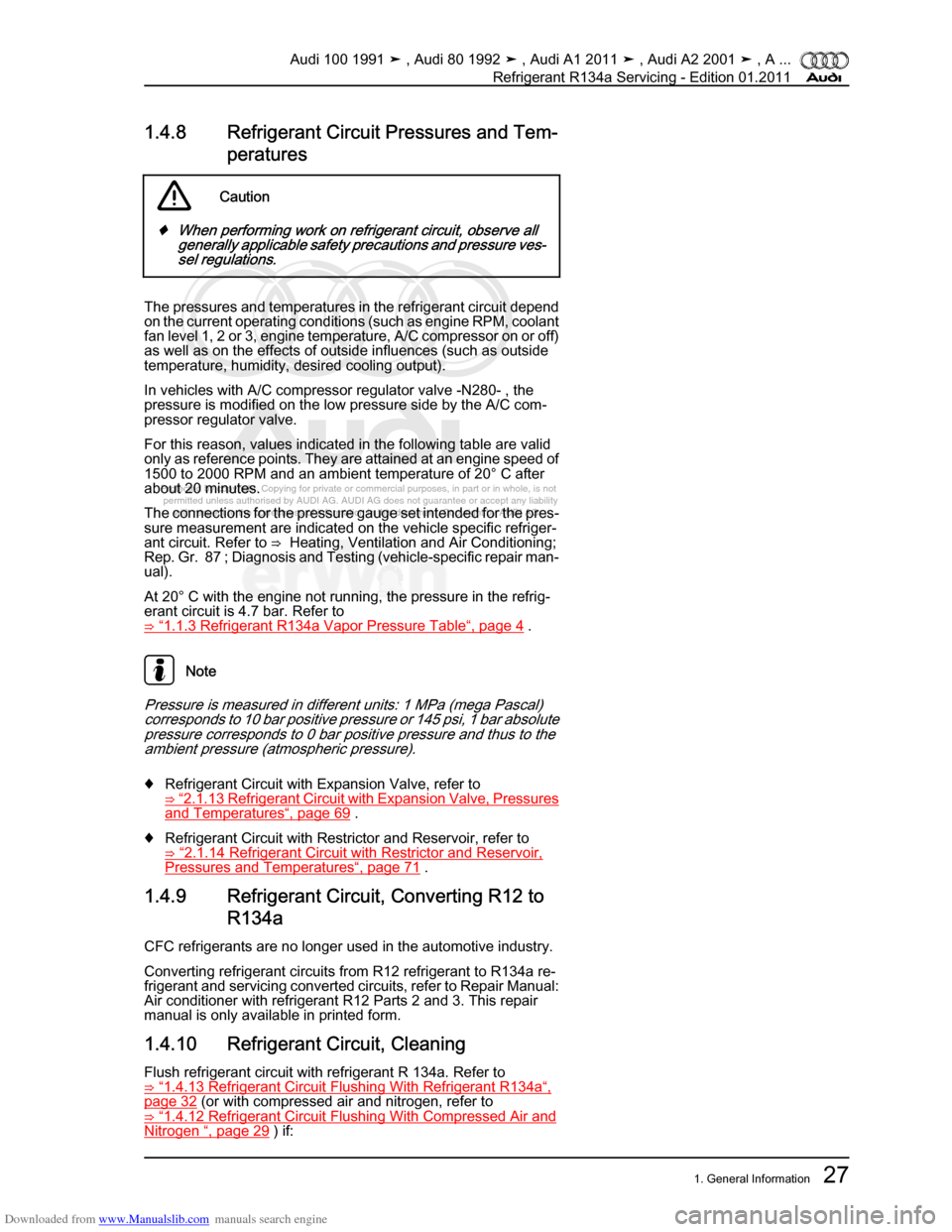 AUDI 100 1991 44 Refrigerant R134a Servising Workshop Manual Downloaded from www.Manualslib.com manuals search engine Protected by copyright. Copying for private or commercial purposes, in p\
art or in whole, is not  
 permitted unless authorised by AUDI AG. AU