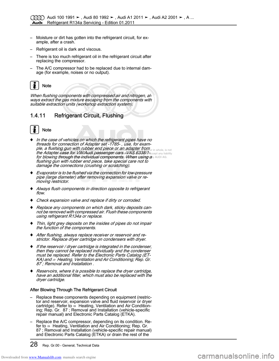 AUDI 100 1991 44 Refrigerant R134a Servising Workshop Manual Downloaded from www.Manualslib.com manuals search engine Protected by copyright. Copying for private or commercial purposes, in p\
art or in whole, is not  
 permitted unless authorised by AUDI AG. AU