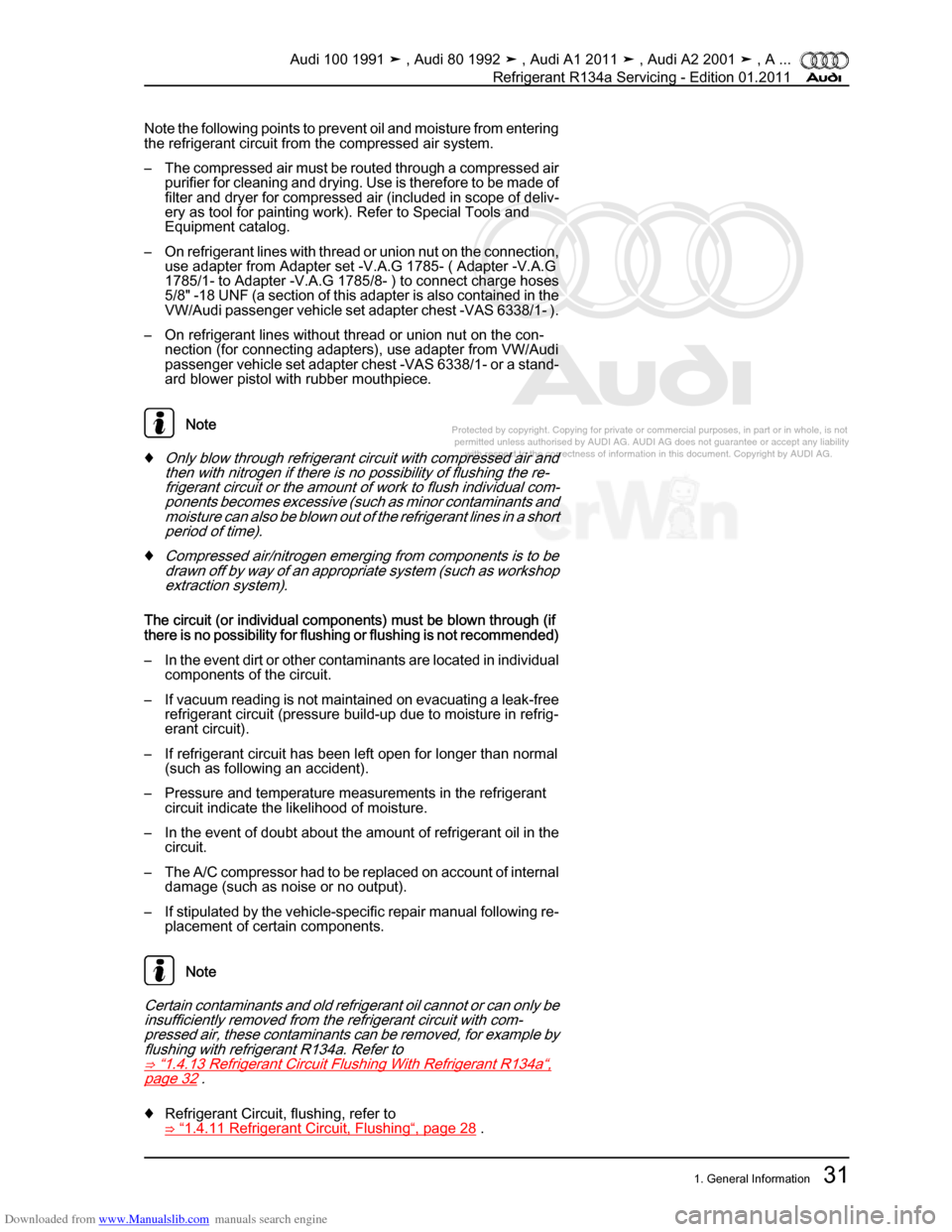 AUDI 100 1991 44 Refrigerant R134a Servising Workshop Manual Downloaded from www.Manualslib.com manuals search engine Protected by copyright. Copying for private or commercial purposes, in p\
art or in whole, is not  
 permitted unless authorised by AUDI AG. AU