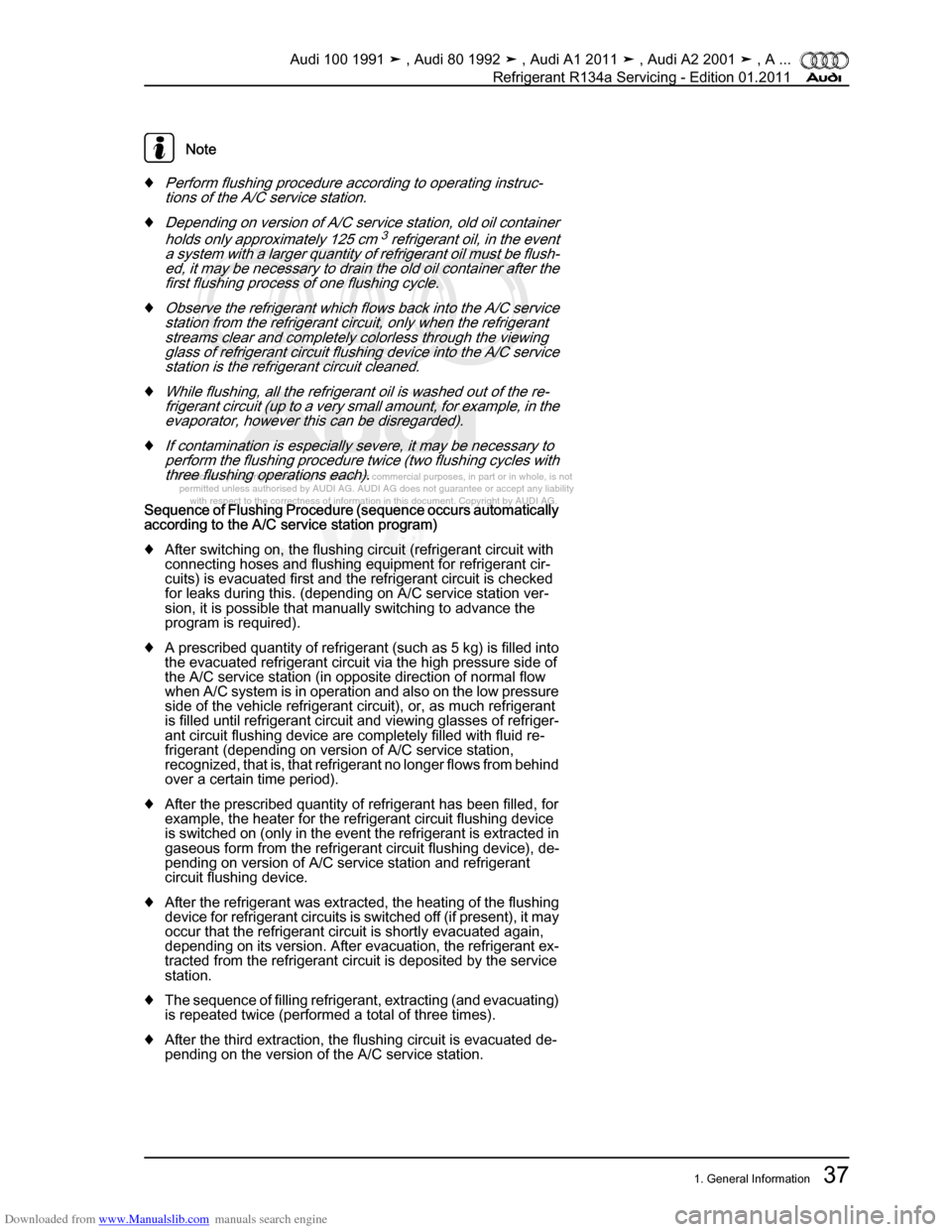 AUDI 100 1991 44 Refrigerant R134a Servising Workshop Manual Downloaded from www.Manualslib.com manuals search engine Protected by copyright. Copying for private or commercial purposes, in p\
art or in whole, is not  
 permitted unless authorised by AUDI AG. AU