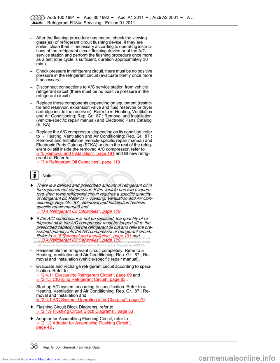 AUDI 100 1991 44 Refrigerant R134a Servising Workshop Manual Downloaded from www.Manualslib.com manuals search engine Protected by copyright. Copying for private or commercial purposes, in p\
art or in whole, is not  
 permitted unless authorised by AUDI AG. AU