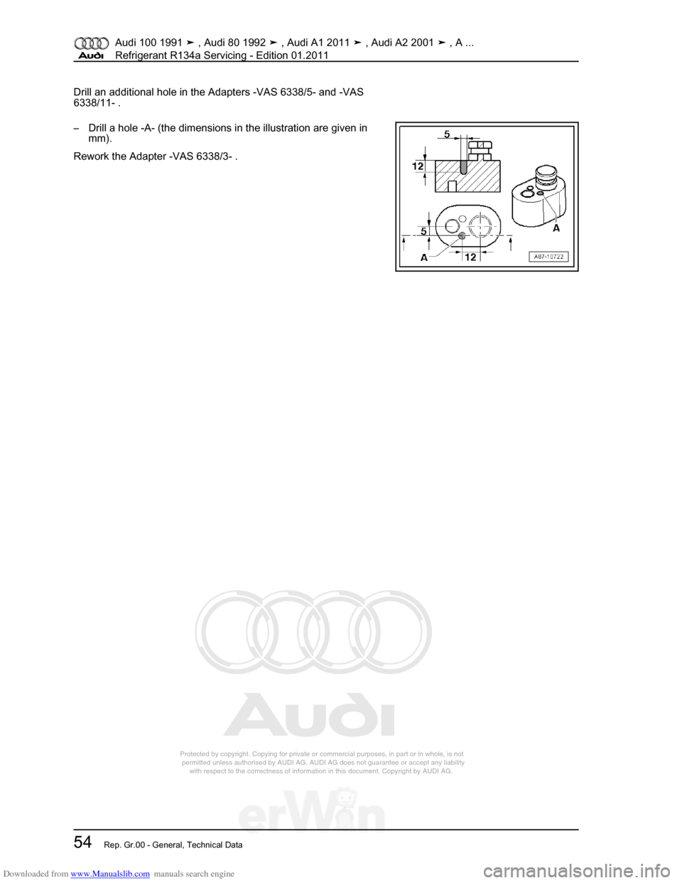 AUDI 100 1991 44 Refrigerant R134a Servising Workshop Manual Downloaded from www.Manualslib.com manuals search engine Protected by copyright. Copying for private or commercial purposes, in p\
art or in whole, is not  
 permitted unless authorised by AUDI AG. AU