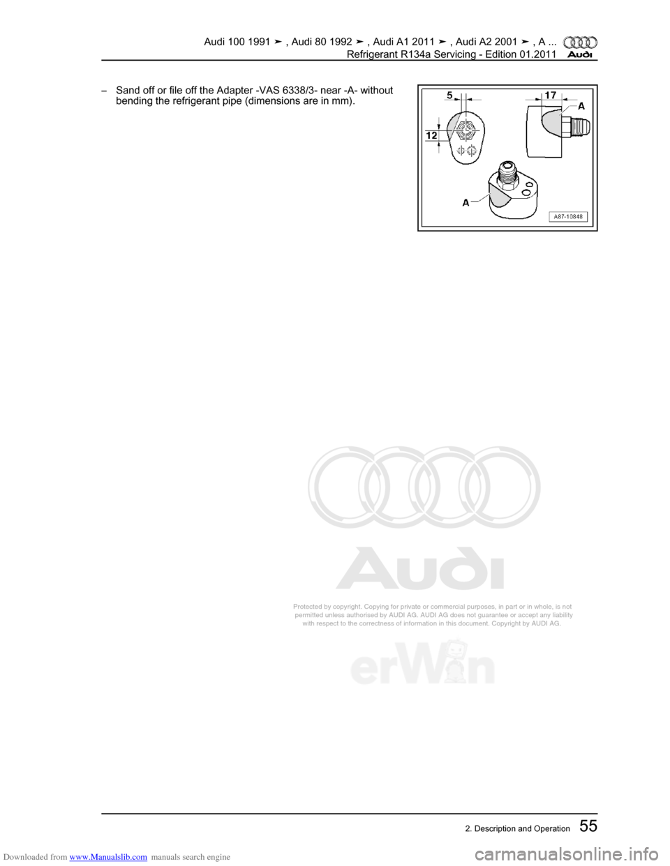 AUDI 100 1991 44 Refrigerant R134a Servising Workshop Manual Downloaded from www.Manualslib.com manuals search engine Protected by copyright. Copying for private or commercial purposes, in p\
art or in whole, is not  
 permitted unless authorised by AUDI AG. AU