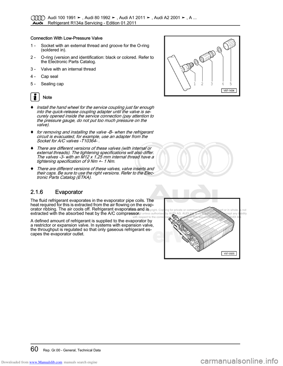 AUDI 100 1991 44 Refrigerant R134a Servising Workshop Manual Downloaded from www.Manualslib.com manuals search engine Protected by copyright. Copying for private or commercial purposes, in p\
art or in whole, is not  
 permitted unless authorised by AUDI AG. AU