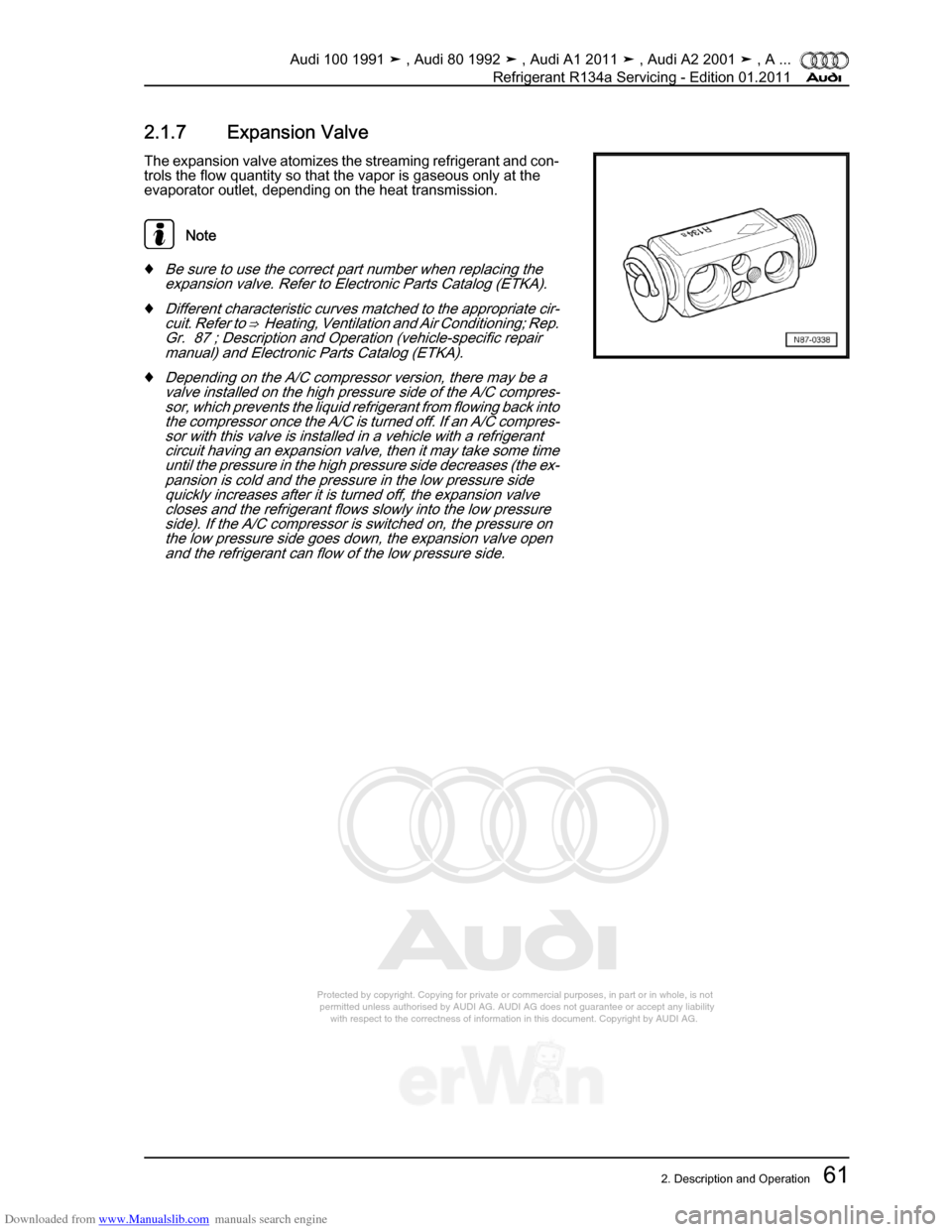 AUDI 100 1991 44 Refrigerant R134a Servising Workshop Manual Downloaded from www.Manualslib.com manuals search engine Protected by copyright. Copying for private or commercial purposes, in p\
art or in whole, is not  
 permitted unless authorised by AUDI AG. AU