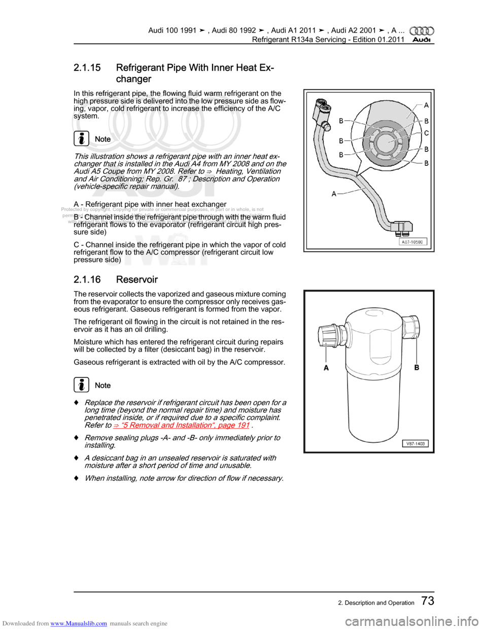 AUDI 100 1991 44 Refrigerant R134a Servising Workshop Manual Downloaded from www.Manualslib.com manuals search engine Protected by copyright. Copying for private or commercial purposes, in p\
art or in whole, is not  
 permitted unless authorised by AUDI AG. AU
