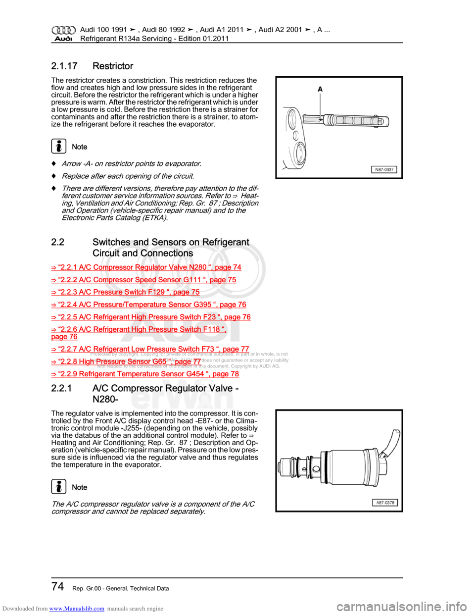 AUDI 100 1991 44 Refrigerant R134a Servising Workshop Manual Downloaded from www.Manualslib.com manuals search engine Protected by copyright. Copying for private or commercial purposes, in p\
art or in whole, is not  
 permitted unless authorised by AUDI AG. AU