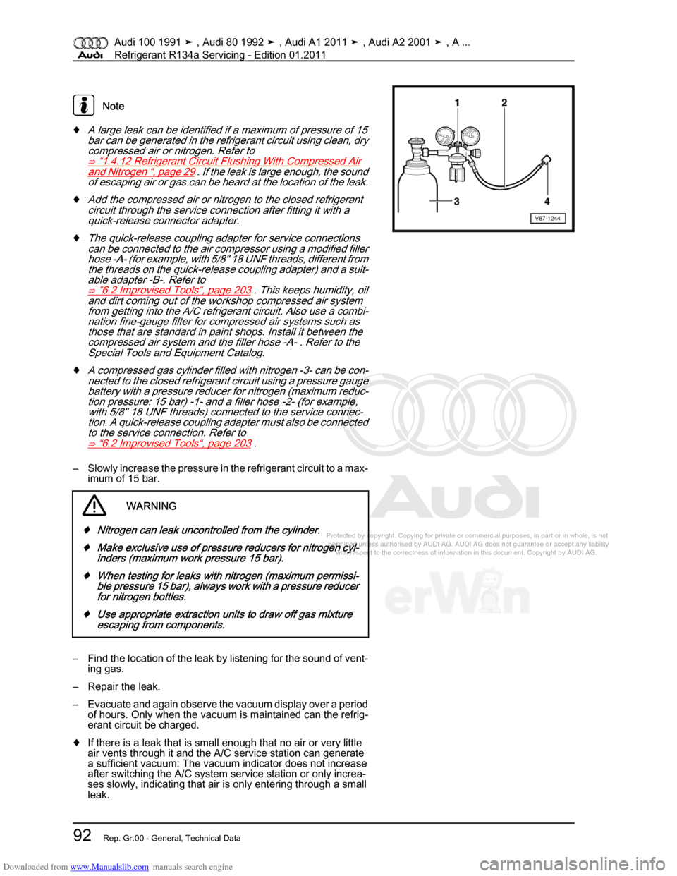 AUDI 100 1991 44 Refrigerant R134a Servising Workshop Manual Downloaded from www.Manualslib.com manuals search engine Protected by copyright. Copying for private or commercial purposes, in p\
art or in whole, is not  
 permitted unless authorised by AUDI AG. AU