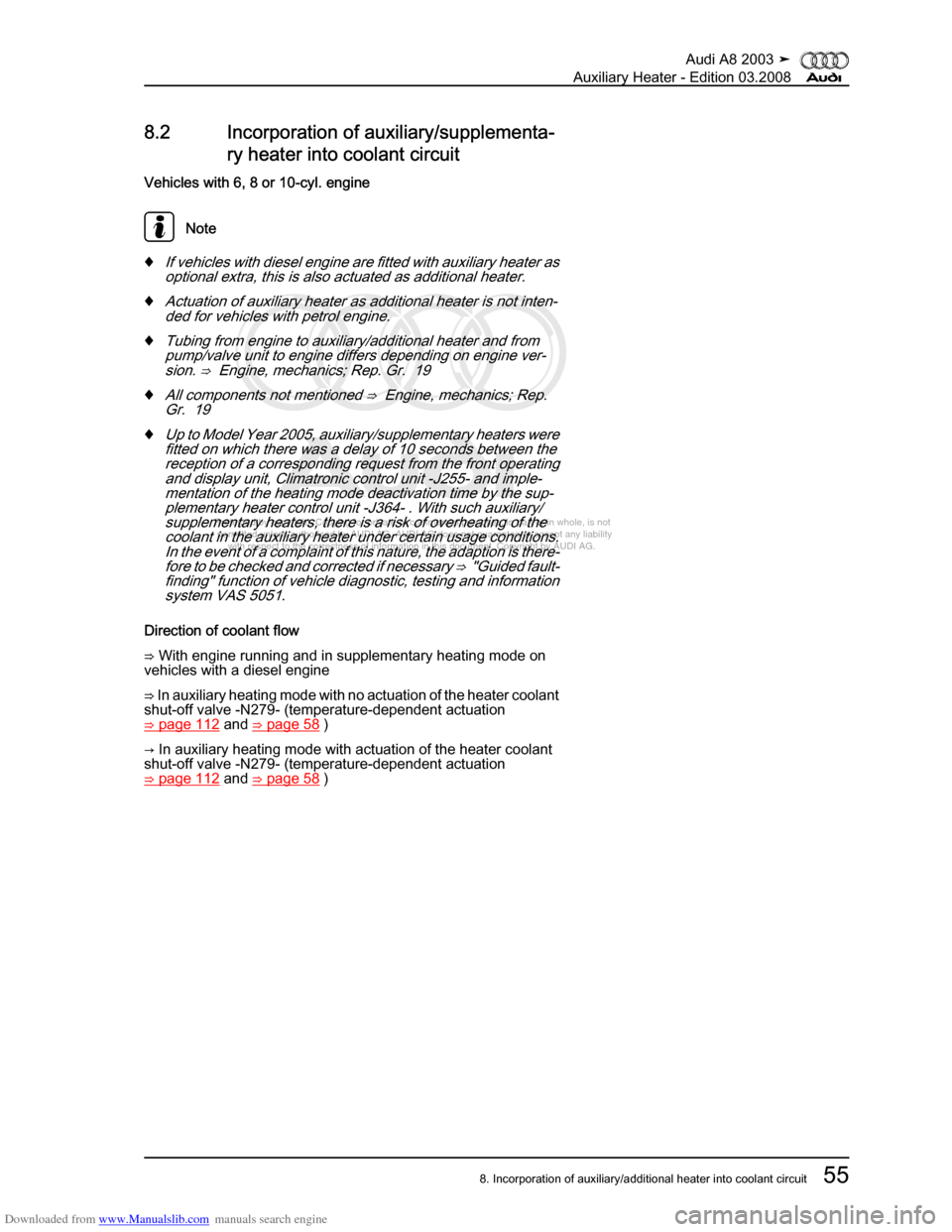 AUDI A8 2003 D3 / 2.G Auxiliary Heater Workshop Manual Downloaded from www.Manualslib.com manuals search engine 
Protected by copyright. Copying for private or commercial purposes, in p\
art or in whole, is not 
 permitted unless authorised by AUDI AG. AU