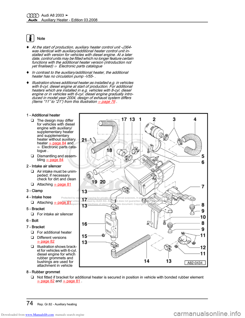 AUDI A8 2003 D3 / 2.G Auxiliary Heater Workshop Manual Downloaded from www.Manualslib.com manuals search engine 
Protected by copyright. Copying for private or commercial purposes, in p\
art or in whole, is not 
 permitted unless authorised by AUDI AG. AU