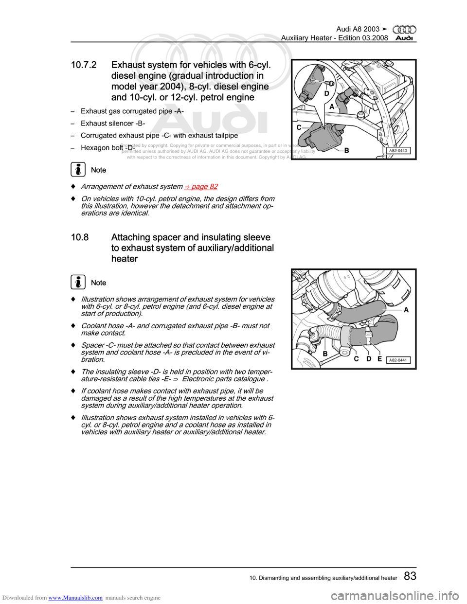 AUDI A8 2003 D3 / 2.G Auxiliary Heater Workshop Manual Downloaded from www.Manualslib.com manuals search engine 
Protected by copyright. Copying for private or commercial purposes, in p\
art or in whole, is not 
 permitted unless authorised by AUDI AG. AU