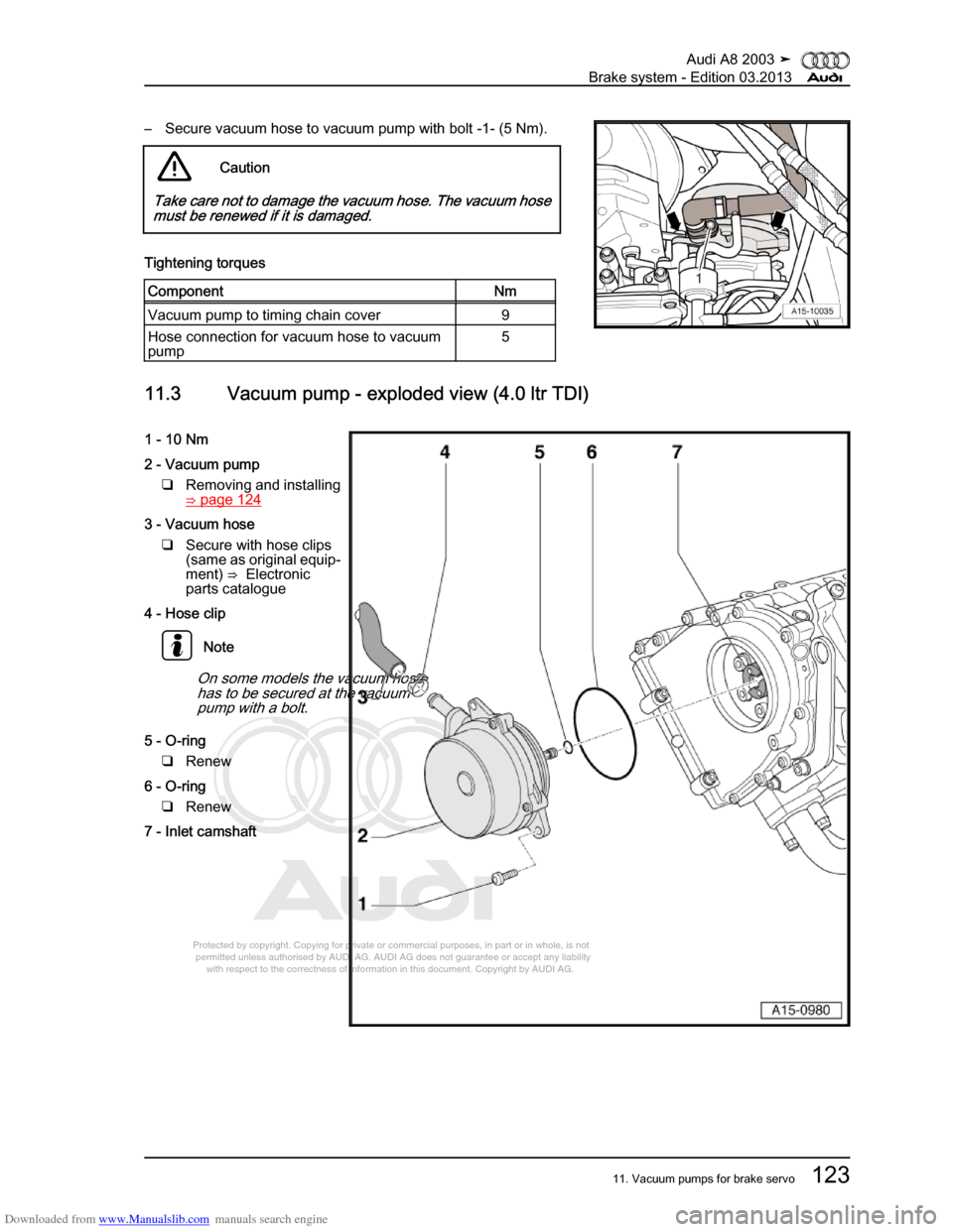 AUDI A8 2003 D3 / 2.G Brake System Workshop Manual Downloaded from www.Manualslib.com manuals search engine 
Protected by copyright. Copying for private or commercial purposes, in p\
art or in whole, is not 
 permitted unless authorised by AUDI AG. AU