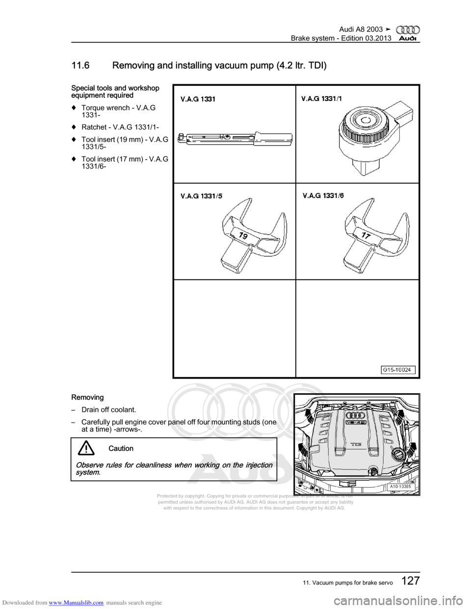 AUDI A8 2003 D3 / 2.G Brake System Workshop Manual Downloaded from www.Manualslib.com manuals search engine 
Protected by copyright. Copying for private or commercial purposes, in p\
art or in whole, is not 
 permitted unless authorised by AUDI AG. AU