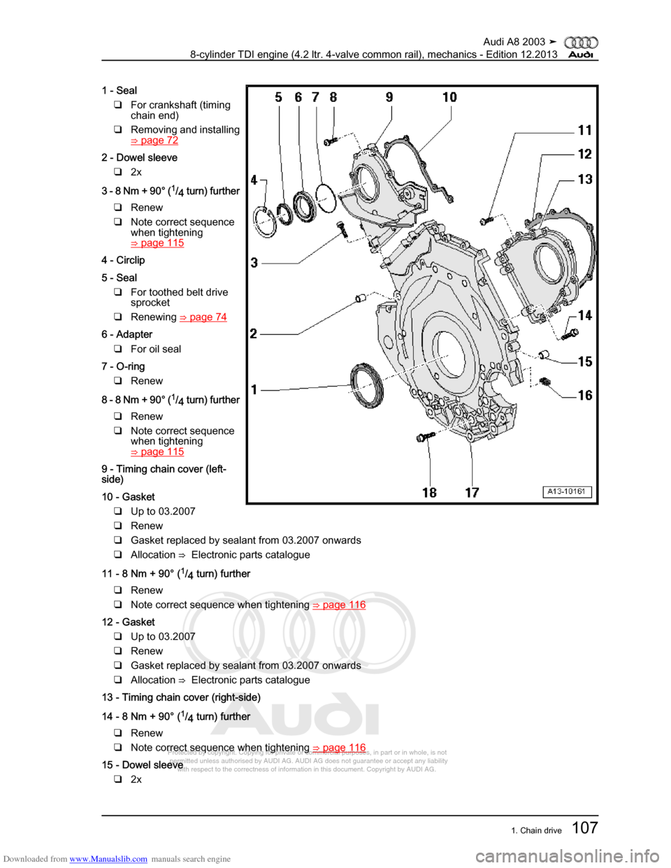 AUDI A8 2003 D3 / 2.G BVN BMC Engines Workshop Manual Downloaded from www.Manualslib.com manuals search engine 
Protected by copyright. Copying for private or commercial purposes, in p\
art or in whole, is not 
 permitted unless authorised by AUDI AG. AU