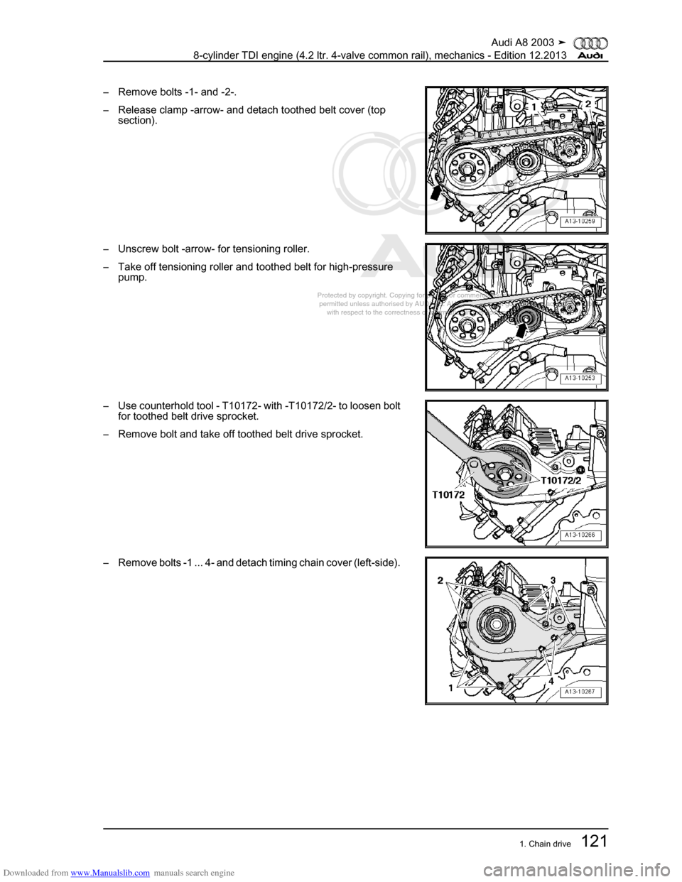 AUDI A8 2003 D3 / 2.G BVN BMC Engines Workshop Manual Downloaded from www.Manualslib.com manuals search engine 
Protected by copyright. Copying for private or commercial purposes, in p\
art or in whole, is not 
 permitted unless authorised by AUDI AG. AU