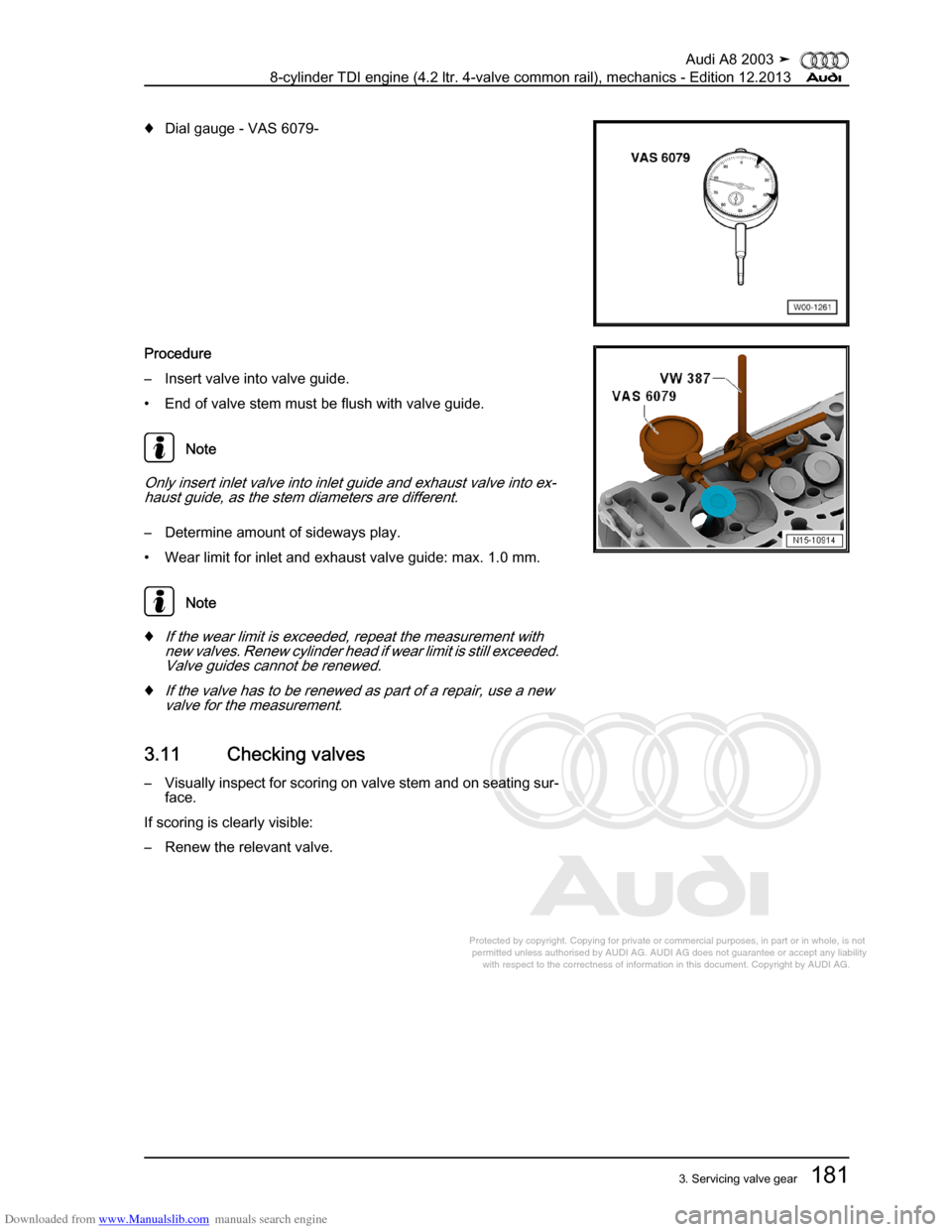 AUDI A8 2003 D3 / 2.G BVN BMC Engines Workshop Manual Downloaded from www.Manualslib.com manuals search engine 
Protected by copyright. Copying for private or commercial purposes, in p\
art or in whole, is not 
 permitted unless authorised by AUDI AG. AU