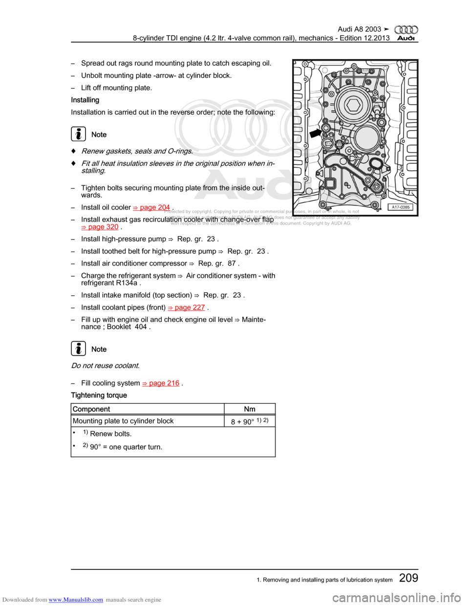 AUDI A8 2003 D3 / 2.G BVN BMC Engines Workshop Manual Downloaded from www.Manualslib.com manuals search engine 
Protected by copyright. Copying for private or commercial purposes, in p\
art or in whole, is not 
 permitted unless authorised by AUDI AG. AU