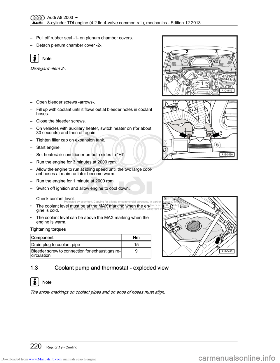 AUDI A8 2003 D3 / 2.G BVN BMC Engines Workshop Manual Downloaded from www.Manualslib.com manuals search engine 
Protected by copyright. Copying for private or commercial purposes, in p\
art or in whole, is not 
 permitted unless authorised by AUDI AG. AU