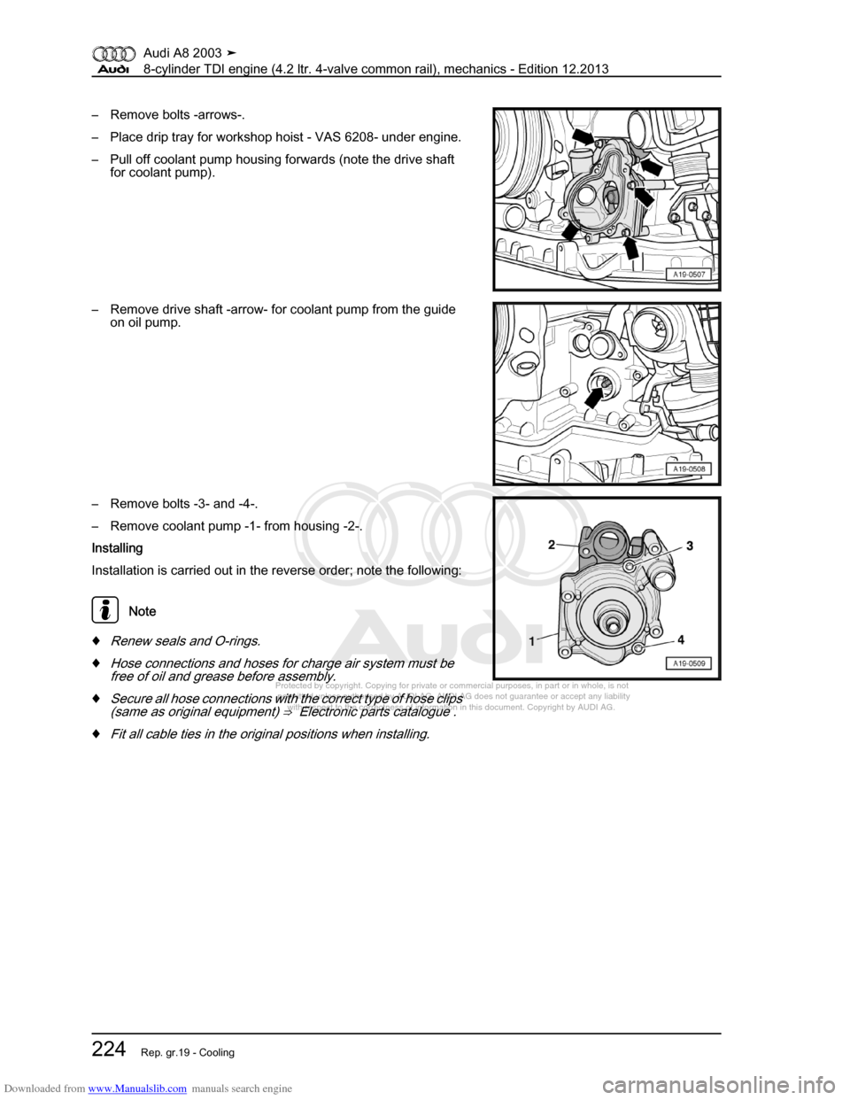 AUDI A8 2003 D3 / 2.G BVN BMC Engines Workshop Manual Downloaded from www.Manualslib.com manuals search engine 
Protected by copyright. Copying for private or commercial purposes, in p\
art or in whole, is not 
 permitted unless authorised by AUDI AG. AU