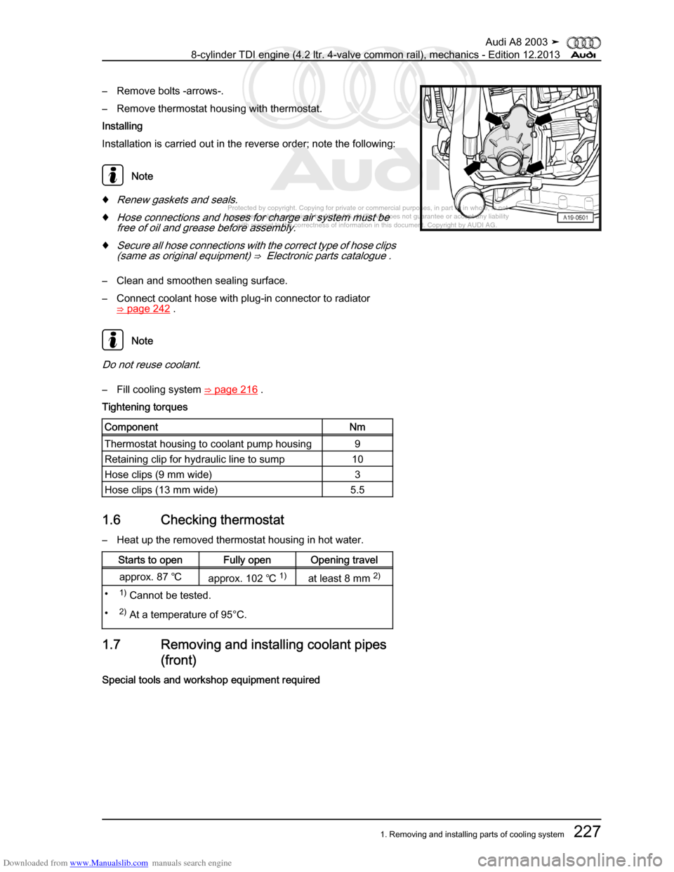 AUDI A8 2003 D3 / 2.G BVN BMC Engines Workshop Manual Downloaded from www.Manualslib.com manuals search engine 
Protected by copyright. Copying for private or commercial purposes, in p\
art or in whole, is not 
 permitted unless authorised by AUDI AG. AU