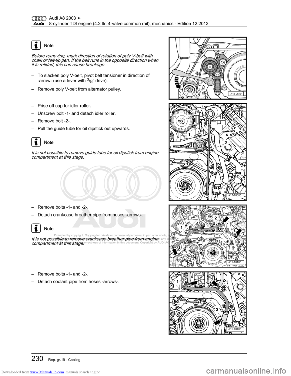 AUDI A8 2003 D3 / 2.G BVN BMC Engines Workshop Manual Downloaded from www.Manualslib.com manuals search engine 
Protected by copyright. Copying for private or commercial purposes, in p\
art or in whole, is not 
 permitted unless authorised by AUDI AG. AU