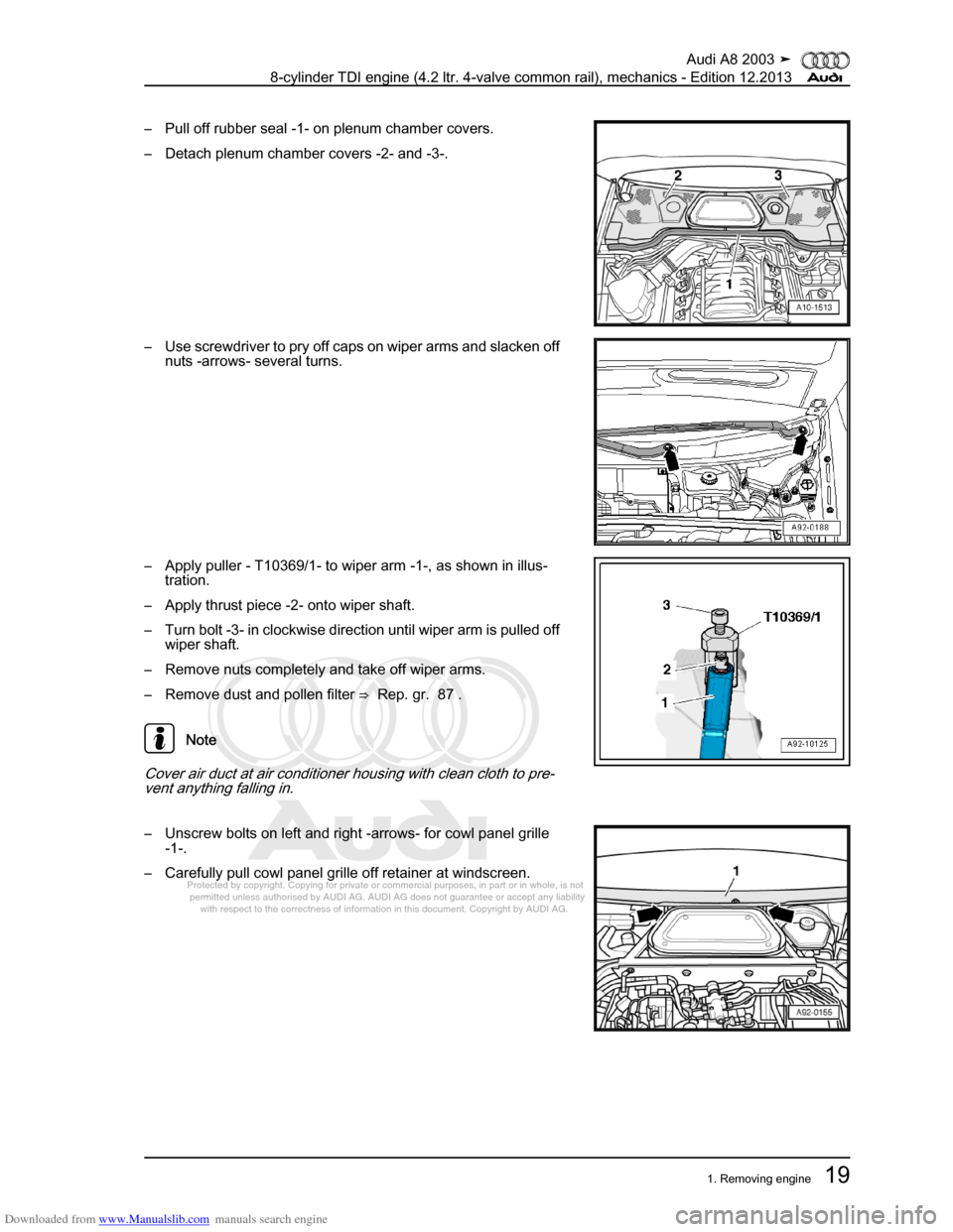 AUDI A8 2003 D3 / 2.G BVN BMC Engines Workshop Manual Downloaded from www.Manualslib.com manuals search engine 
Protected by copyright. Copying for private or commercial purposes, in p\
art or in whole, is not 
 permitted unless authorised by AUDI AG. AU