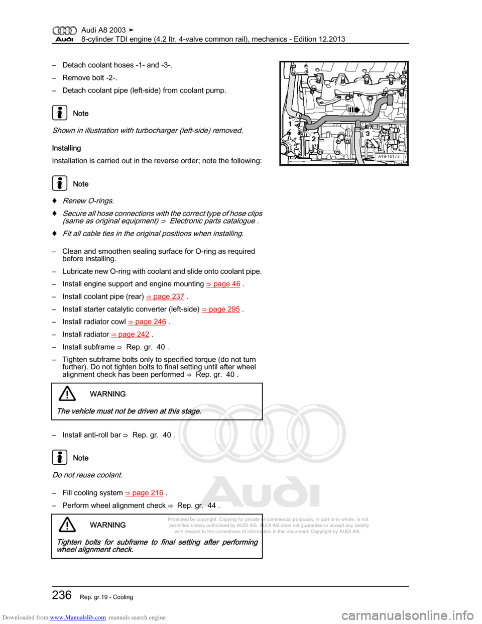 AUDI A8 2003 D3 / 2.G BVN BMC Engines Workshop Manual Downloaded from www.Manualslib.com manuals search engine 
Protected by copyright. Copying for private or commercial purposes, in p\
art or in whole, is not 
 permitted unless authorised by AUDI AG. AU