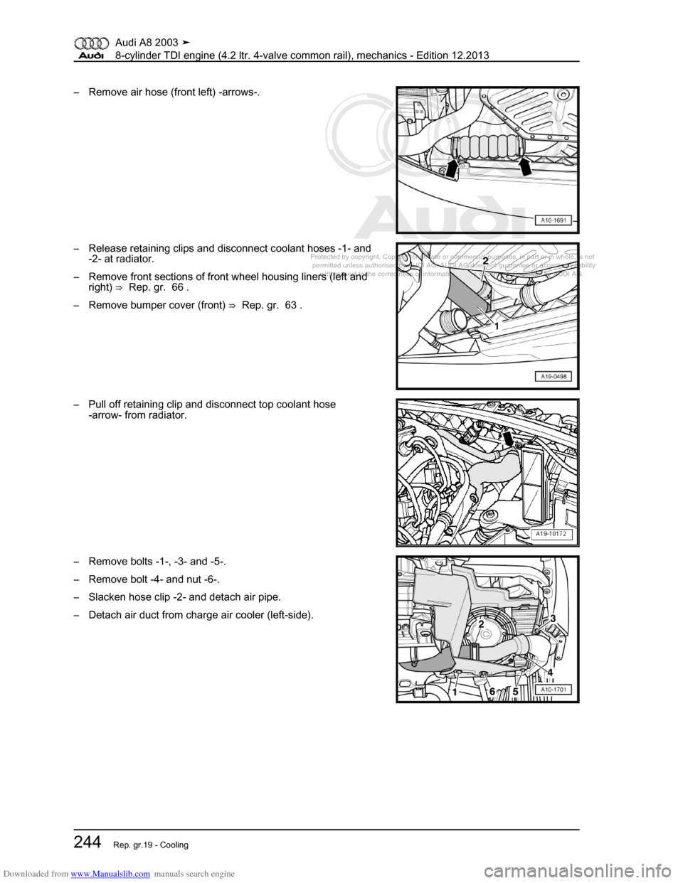 AUDI A8 2003 D3 / 2.G BVN BMC Engines Workshop Manual Downloaded from www.Manualslib.com manuals search engine 
Protected by copyright. Copying for private or commercial purposes, in p\
art or in whole, is not 
 permitted unless authorised by AUDI AG. AU