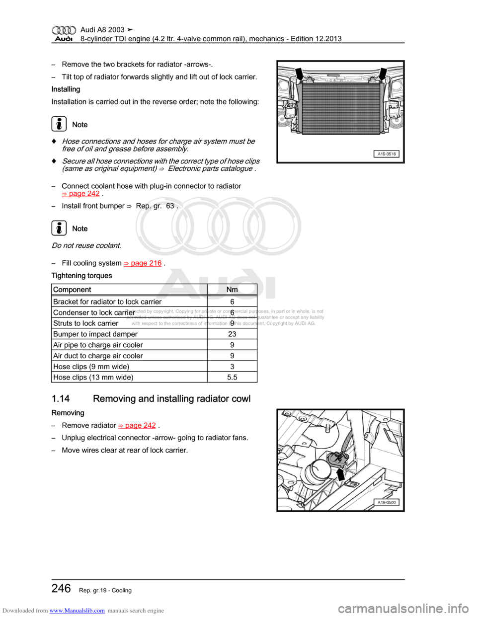 AUDI A8 2003 D3 / 2.G BVN BMC Engines Workshop Manual Downloaded from www.Manualslib.com manuals search engine 
Protected by copyright. Copying for private or commercial purposes, in p\
art or in whole, is not 
 permitted unless authorised by AUDI AG. AU