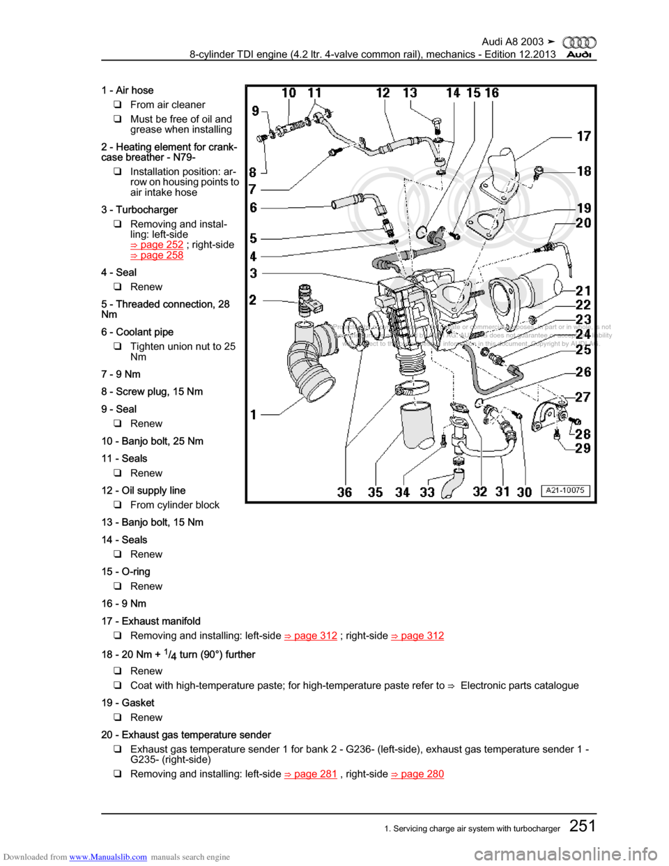 AUDI A8 2003 D3 / 2.G BVN BMC Engines Workshop Manual Downloaded from www.Manualslib.com manuals search engine 
Protected by copyright. Copying for private or commercial purposes, in p\
art or in whole, is not 
 permitted unless authorised by AUDI AG. AU