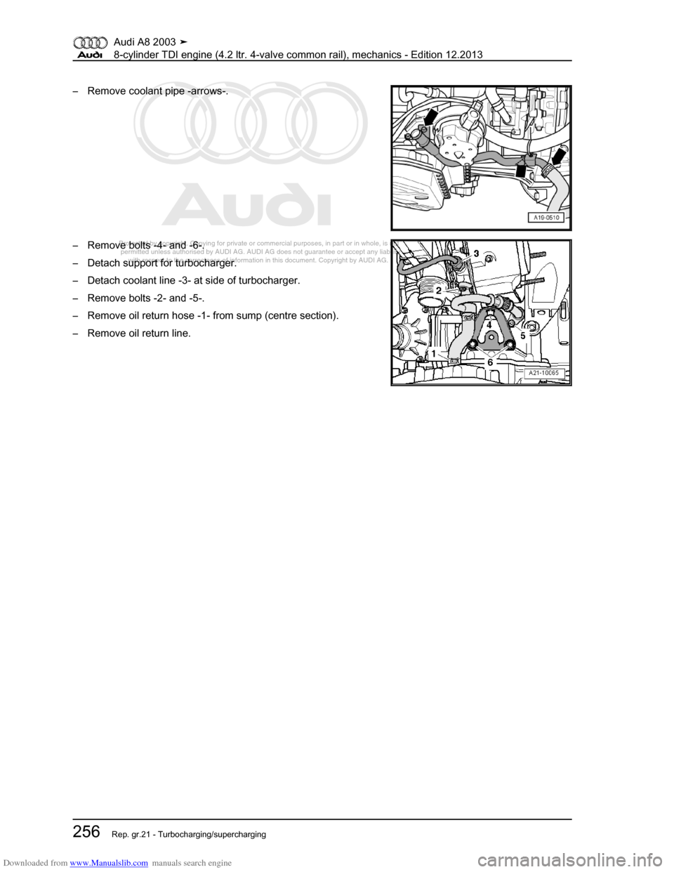 AUDI A8 2003 D3 / 2.G BVN BMC Engines Workshop Manual Downloaded from www.Manualslib.com manuals search engine 
Protected by copyright. Copying for private or commercial purposes, in p\
art or in whole, is not 
 permitted unless authorised by AUDI AG. AU