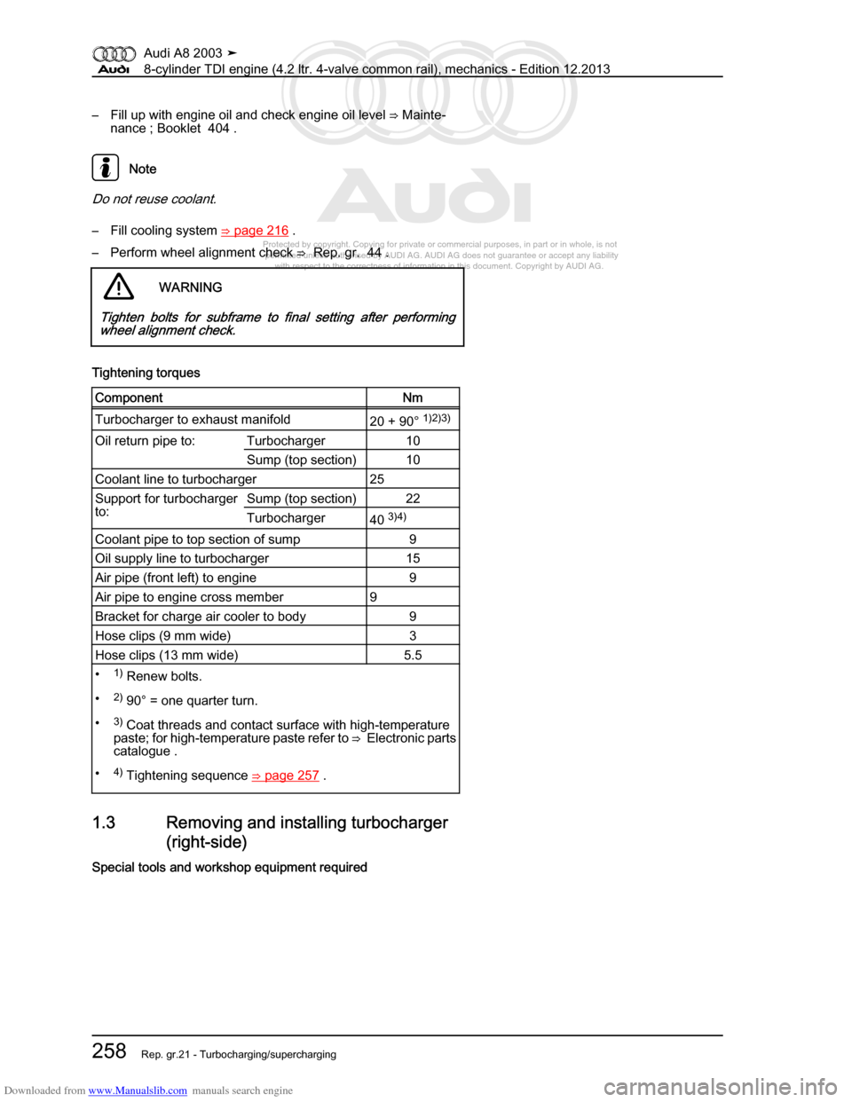 AUDI A8 2003 D3 / 2.G BVN BMC Engines Workshop Manual Downloaded from www.Manualslib.com manuals search engine 
Protected by copyright. Copying for private or commercial purposes, in p\
art or in whole, is not 
 permitted unless authorised by AUDI AG. AU