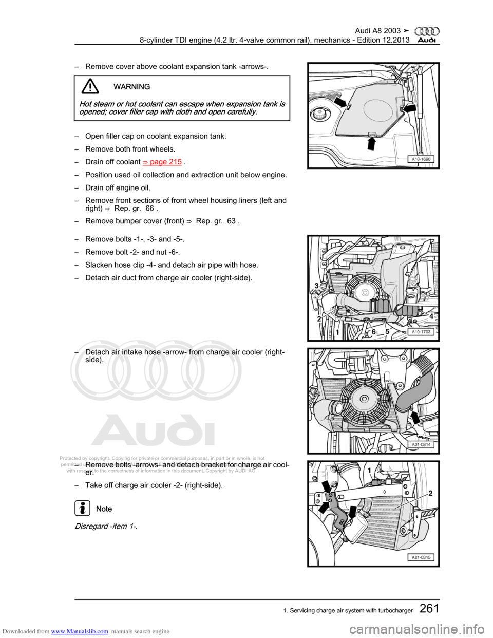 AUDI A8 2003 D3 / 2.G BVN BMC Engines Workshop Manual Downloaded from www.Manualslib.com manuals search engine 
Protected by copyright. Copying for private or commercial purposes, in p\
art or in whole, is not 
 permitted unless authorised by AUDI AG. AU