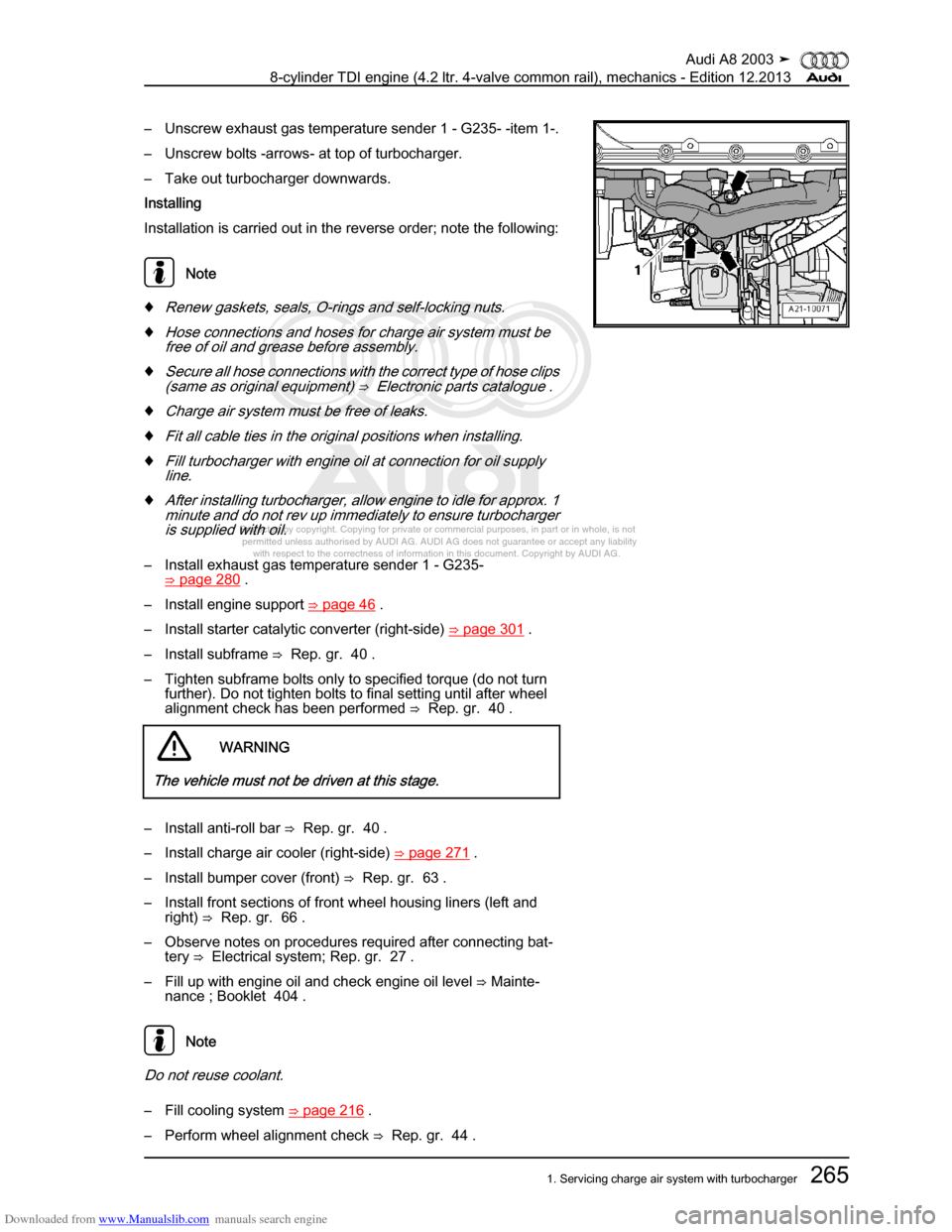 AUDI A8 2003 D3 / 2.G BVN BMC Engines Workshop Manual Downloaded from www.Manualslib.com manuals search engine 
Protected by copyright. Copying for private or commercial purposes, in p\
art or in whole, is not 
 permitted unless authorised by AUDI AG. AU