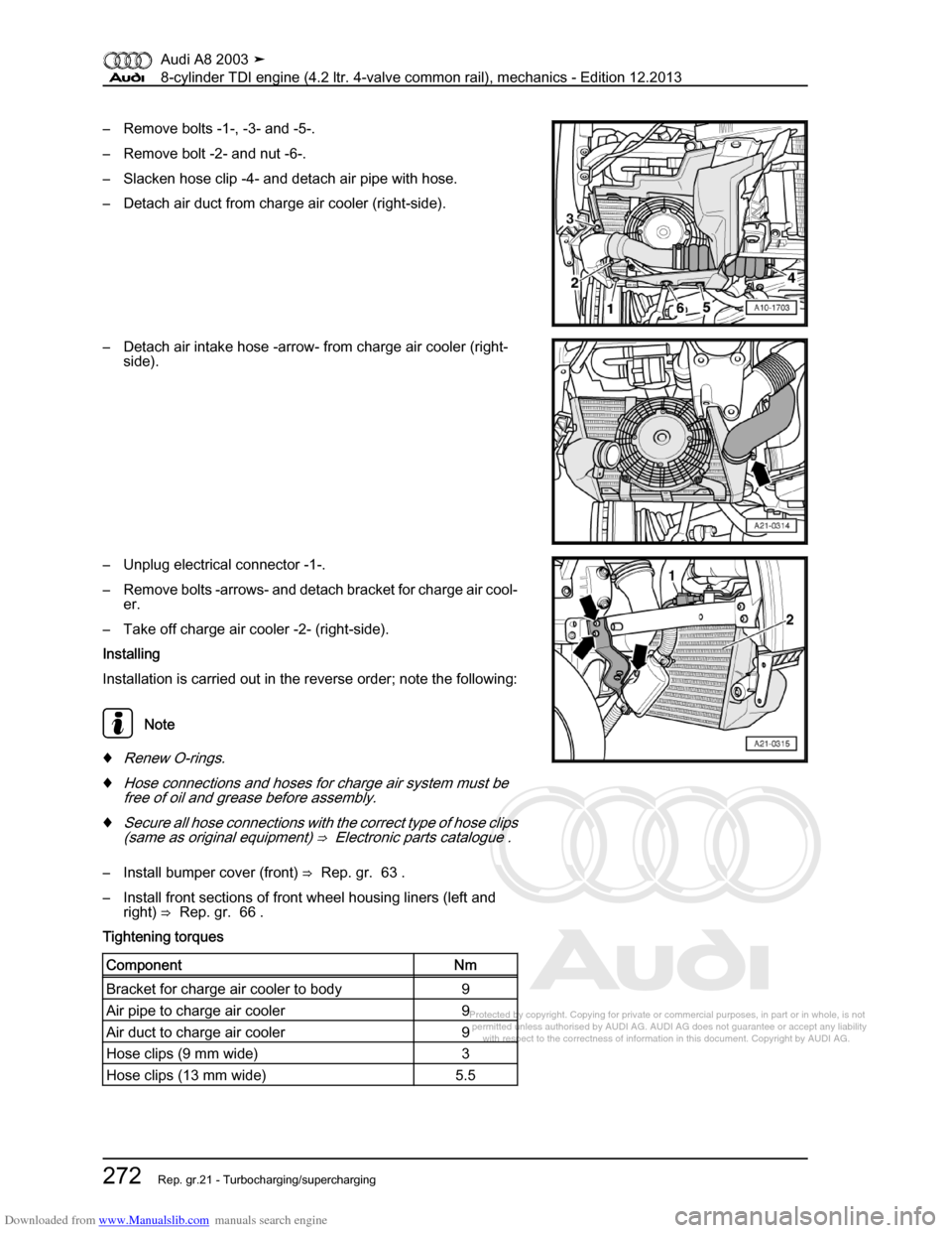 AUDI A8 2003 D3 / 2.G BVN BMC Engines Workshop Manual Downloaded from www.Manualslib.com manuals search engine 
Protected by copyright. Copying for private or commercial purposes, in p\
art or in whole, is not 
 permitted unless authorised by AUDI AG. AU