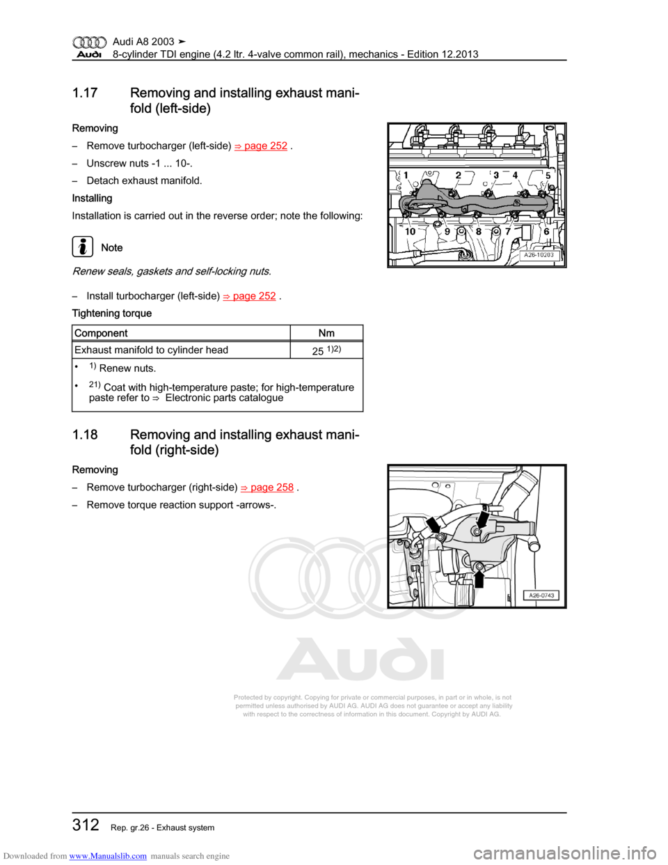 AUDI A8 2003 D3 / 2.G BVN BMC Engines Workshop Manual Downloaded from www.Manualslib.com manuals search engine 
Protected by copyright. Copying for private or commercial purposes, in p\
art or in whole, is not 
 permitted unless authorised by AUDI AG. AU