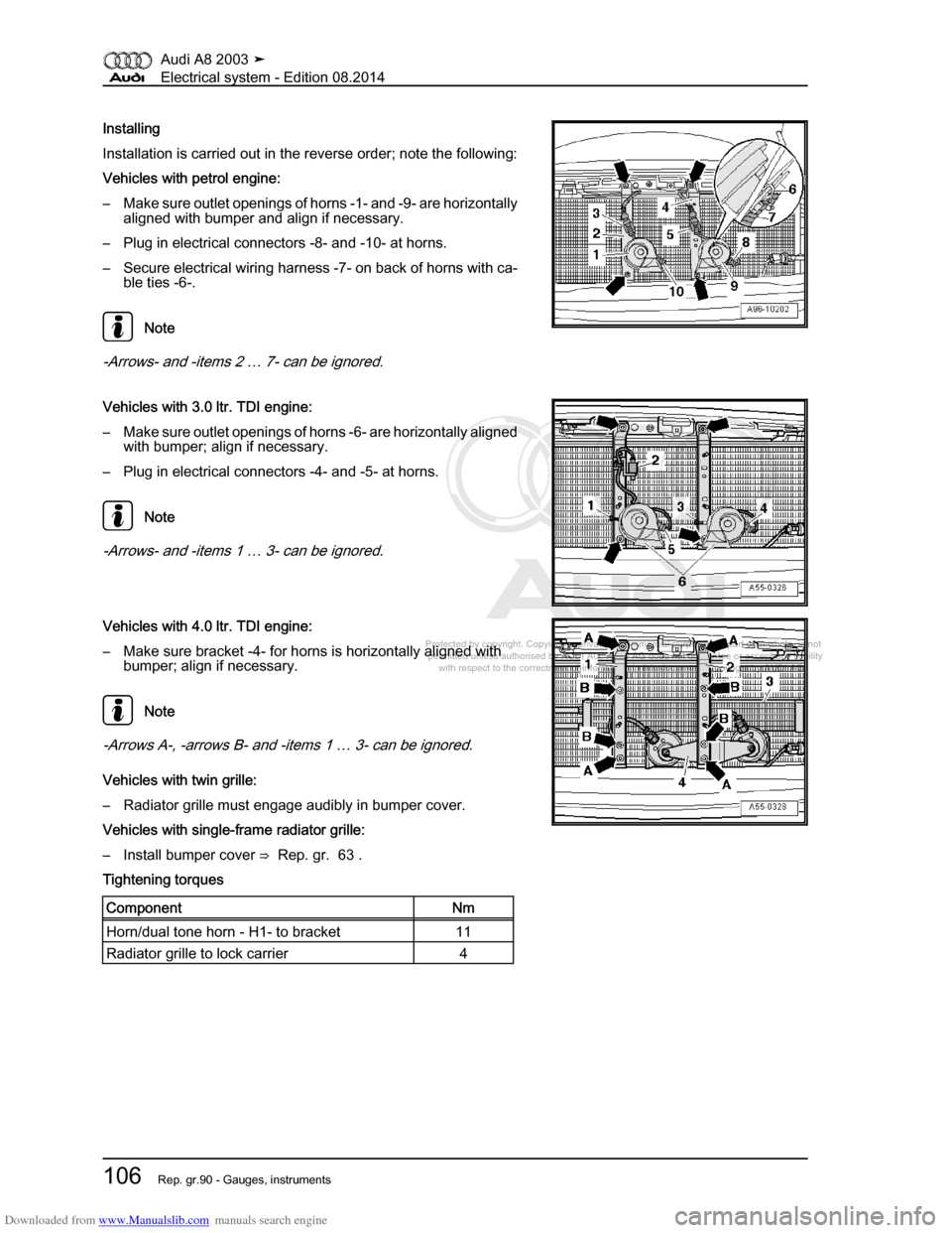 AUDI A8 2003 D3 / 2.G Electrical System Workshop Manual Downloaded from www.Manualslib.com manuals search engine 
Protected by copyright. Copying for private or commercial purposes, in p\
art or in whole, is not 
 permitted unless authorised by AUDI AG. AU