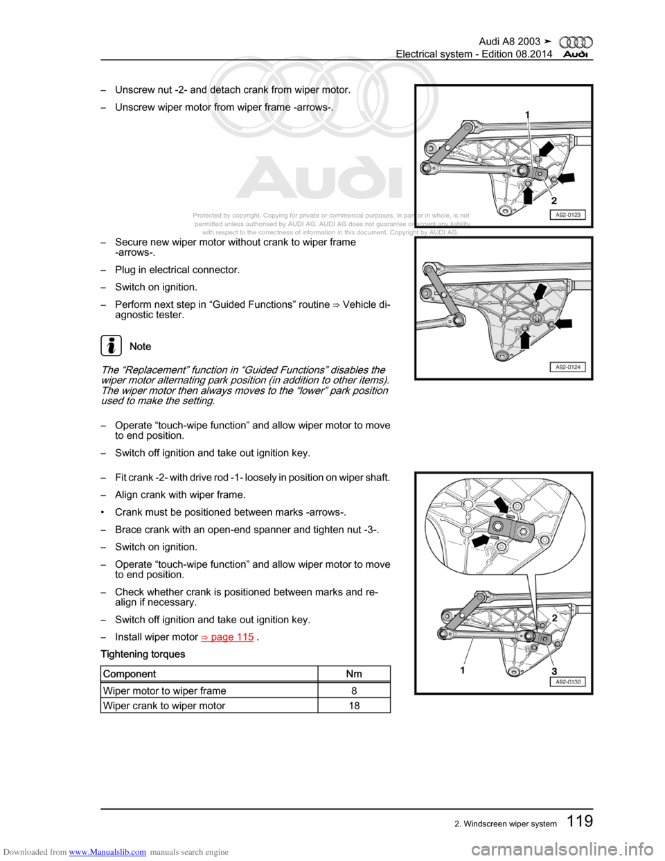 AUDI A8 2003 D3 / 2.G Electrical System Workshop Manual Downloaded from www.Manualslib.com manuals search engine 
Protected by copyright. Copying for private or commercial purposes, in p\
art or in whole, is not 
 permitted unless authorised by AUDI AG. AU