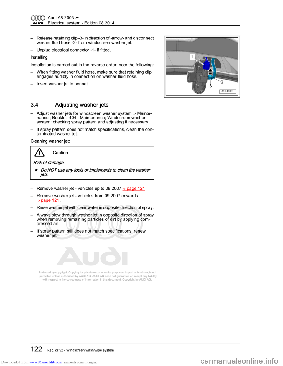 AUDI A8 2003 D3 / 2.G Electrical System Workshop Manual Downloaded from www.Manualslib.com manuals search engine 
Protected by copyright. Copying for private or commercial purposes, in p\
art or in whole, is not 
 permitted unless authorised by AUDI AG. AU