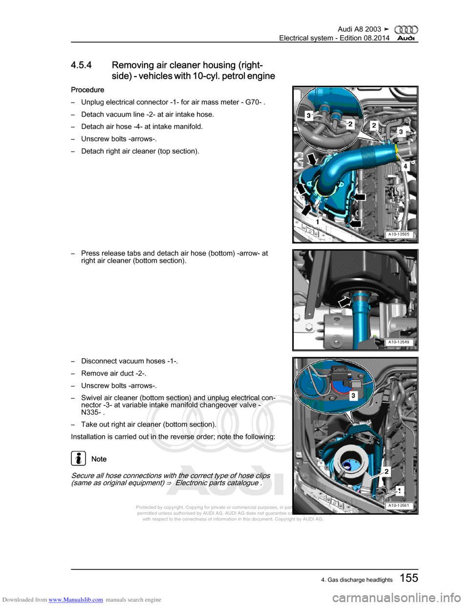 AUDI A8 2003 D3 / 2.G Electrical System Workshop Manual Downloaded from www.Manualslib.com manuals search engine 
Protected by copyright. Copying for private or commercial purposes, in p\
art or in whole, is not 
 permitted unless authorised by AUDI AG. AU