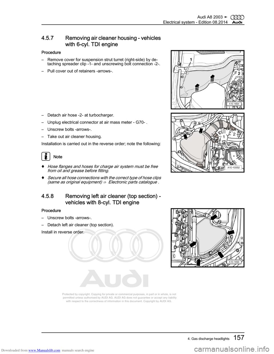 AUDI A8 2003 D3 / 2.G Electrical System Workshop Manual Downloaded from www.Manualslib.com manuals search engine 
Protected by copyright. Copying for private or commercial purposes, in p\
art or in whole, is not 
 permitted unless authorised by AUDI AG. AU
