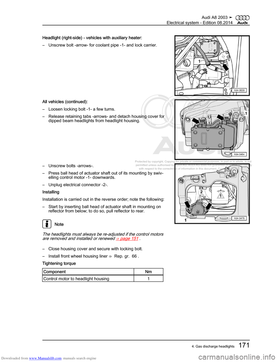 AUDI A8 2003 D3 / 2.G Electrical System Workshop Manual Downloaded from www.Manualslib.com manuals search engine 
Protected by copyright. Copying for private or commercial purposes, in p\
art or in whole, is not 
 permitted unless authorised by AUDI AG. AU