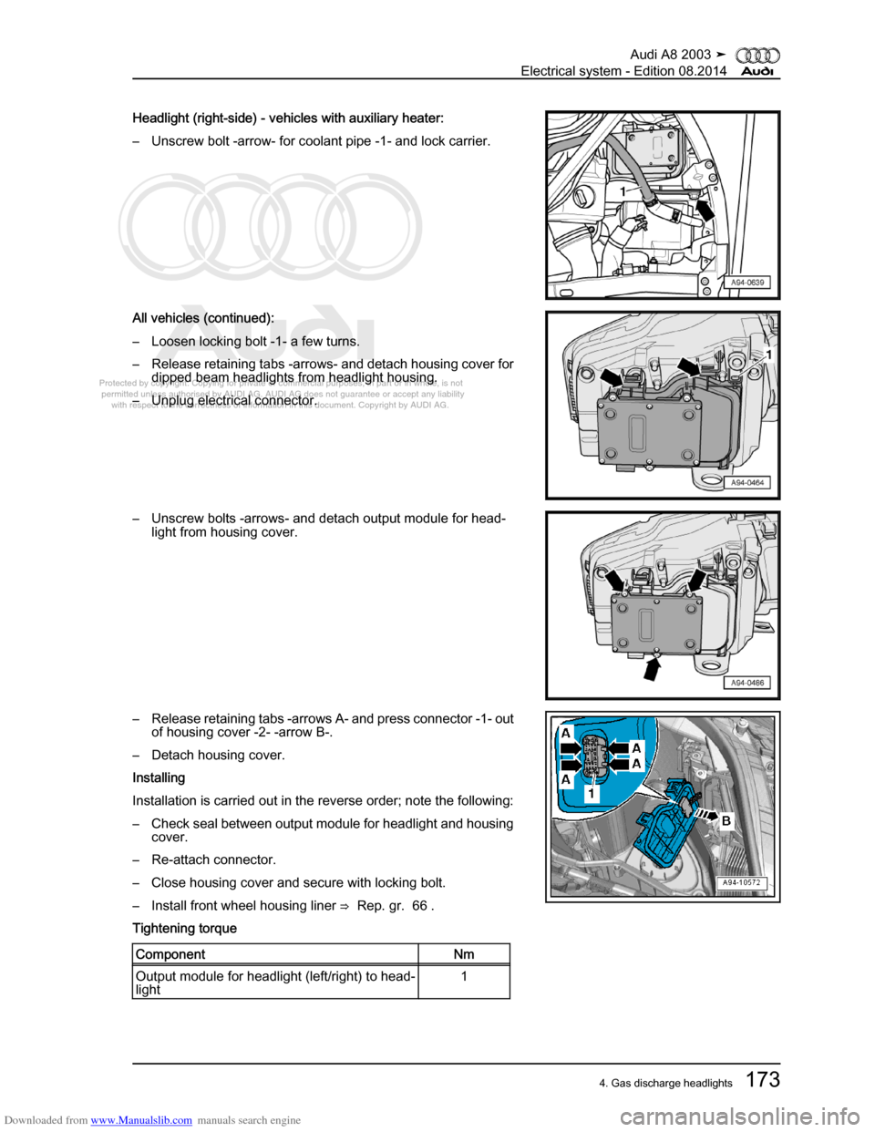 AUDI A8 2003 D3 / 2.G Electrical System Workshop Manual Downloaded from www.Manualslib.com manuals search engine 
Protected by copyright. Copying for private or commercial purposes, in p\
art or in whole, is not 
 permitted unless authorised by AUDI AG. AU