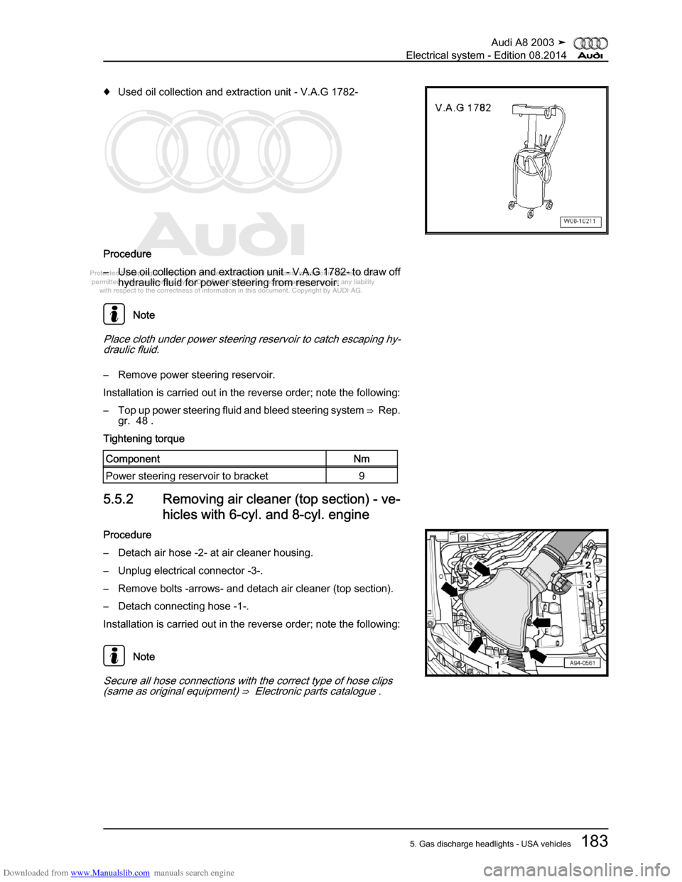 AUDI A8 2003 D3 / 2.G Electrical System Workshop Manual Downloaded from www.Manualslib.com manuals search engine 
Protected by copyright. Copying for private or commercial purposes, in p\
art or in whole, is not 
 permitted unless authorised by AUDI AG. AU