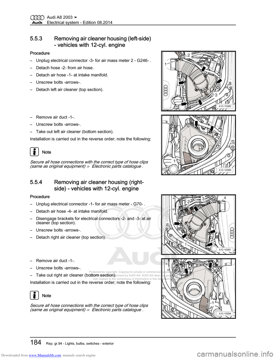 AUDI A8 2003 D3 / 2.G Electrical System Workshop Manual Downloaded from www.Manualslib.com manuals search engine 
Protected by copyright. Copying for private or commercial purposes, in p\
art or in whole, is not 
 permitted unless authorised by AUDI AG. AU