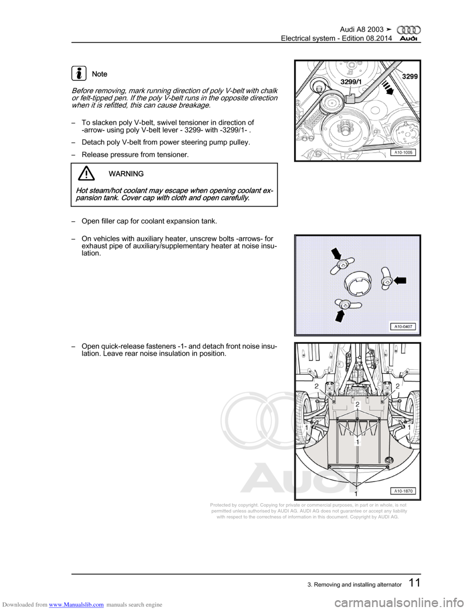 AUDI A8 2003 D3 / 2.G Electrical System Workshop Manual Downloaded from www.Manualslib.com manuals search engine 
Protected by copyright. Copying for private or commercial purposes, in p\
art or in whole, is not 
 permitted unless authorised by AUDI AG. AU