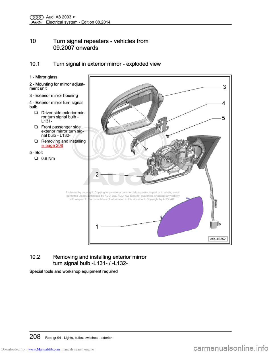 AUDI A8 2003 D3 / 2.G Electrical System Workshop Manual Downloaded from www.Manualslib.com manuals search engine 
Protected by copyright. Copying for private or commercial purposes, in p\
art or in whole, is not 
 permitted unless authorised by AUDI AG. AU