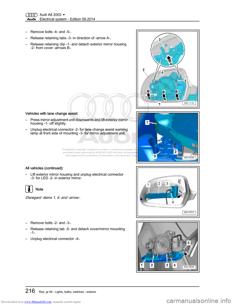 AUDI A8 2003 D3 / 2.G Electrical System Workshop Manual Downloaded from www.Manualslib.com manuals search engine 
Protected by copyright. Copying for private or commercial purposes, in p\
art or in whole, is not 
 permitted unless authorised by AUDI AG. AU